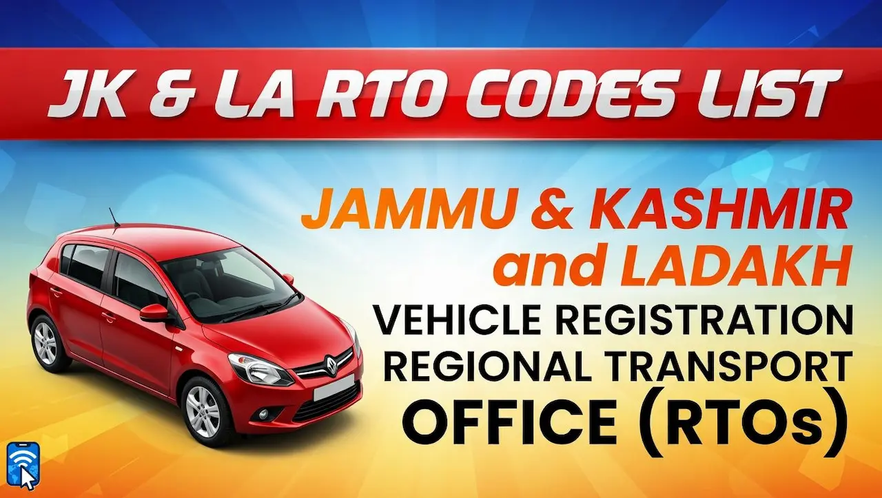 Jammu Kashmir (JK) and Ladakh (LA) RTO Codes List
